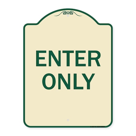 Signmission Parking Lot Enter Only Heavy-Gauge Aluminum Architectural Sign, 24" x 18", TG-1824-23428 A-DES-TG-1824-23428